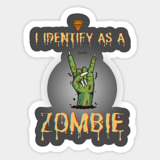 I identify as a Zombie hand Sticker